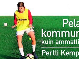 Pelaa ja kommunikoi kuin ammattilainen